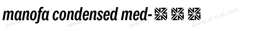 manofa condensed med字体转换